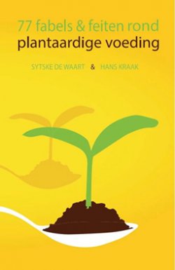 Review boek 77 feiten en fabels rond plantaardige voeding